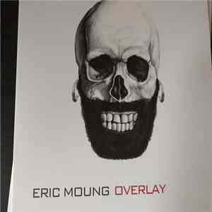 Eric Moung - Overlay