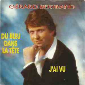 Gérard Bertrand - Du Bleu Dans la Tête