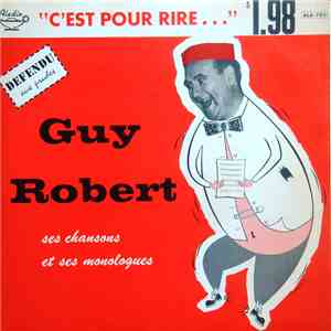 Guy Robert  - Ses Chansons Et Ses Monologues