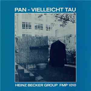Heinz Becker Group - Pan - Vielleicht Tau