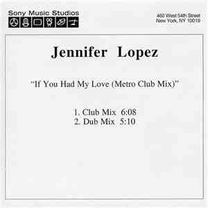 Jennifer Lopez - If You Had My Love (Metro Club Mix)