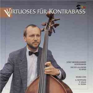 Josef Niederhammer, Dieter Lallinger - Virtuose Für Kontrabaß-Werke Von,G.B ...