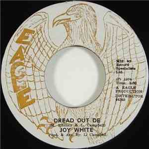 Joy White / Spiderman - Dread Out De / Eagle Special