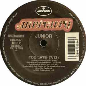 Junior  - Mama Used To Say / Too Late