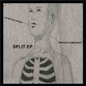 Juventud Crasa / Pinprick Punishment - Split EP