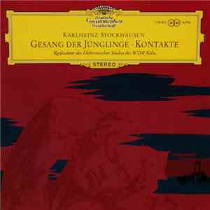 Karlheinz Stockhausen - Gesang Der Jünglinge / Kontakte