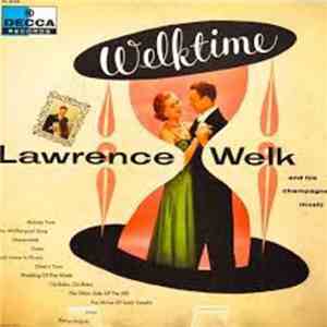 Lawrence Welk And His Champagne Music - Welktime