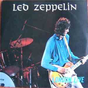 Led Zeppelin - London Live