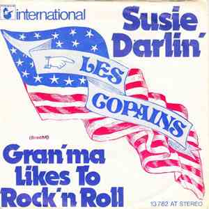 Les Copains - Susie Darlin' / Gran'ma Likes To Rock'n Roll
