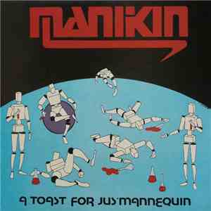 Manikin  - A Toast For Jus' Mannequin