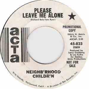 Neighb'rhood Childr'n - Please Leave Me Alone / Happy Child