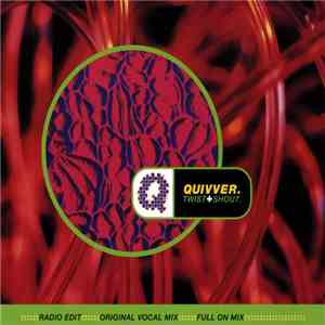 Quivver - Twist & Shout