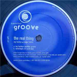 Ray Hurley Feat. Sugar Holmz - The Real Thing