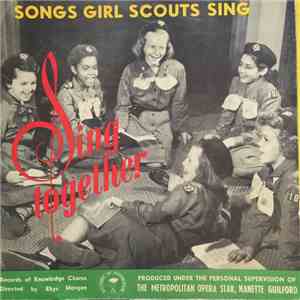 Records Of Knowledge Chorus Directed By Rhys Morgan  - Sing Together: Songs Girl Scouts Sing