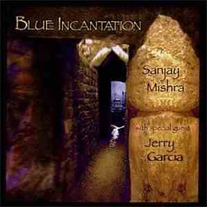 Sanjay Mishra - Blue Incantation