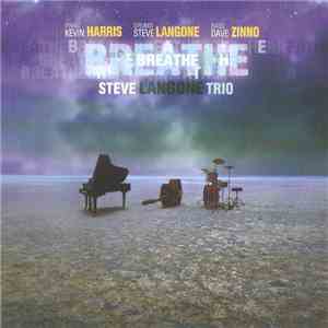 Steve Langone Trio - Breathe