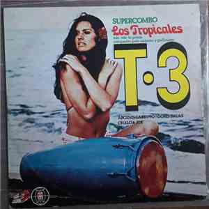 Super Combo Los Tropicales - T.3