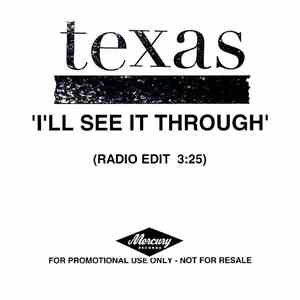 Texas - I'll See It Through