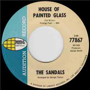 The Sandals - House Of Painted Glass/Cloudy
