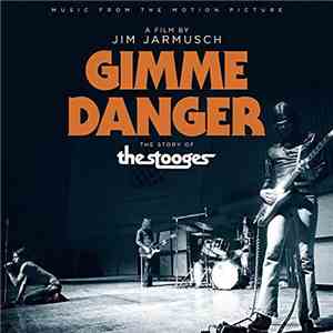 The Stooges - Gimme Danger (Music From The Motion Picture)