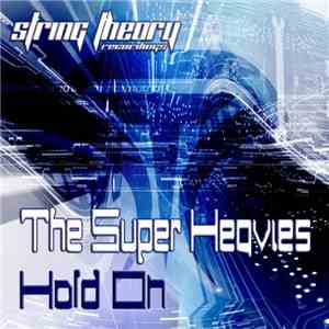 The Super Heavies - Hold On
