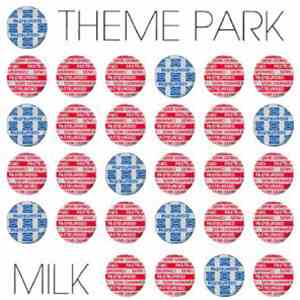Theme Park - Milk