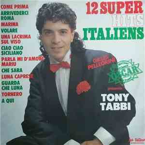 Tony Tabbi - 12 Super Hits Italiens