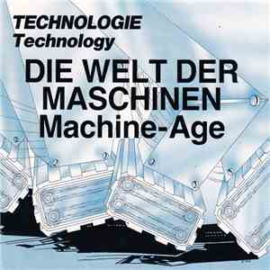 Various - Technologie Technology Die Welt Der Maschine Machine-Age
