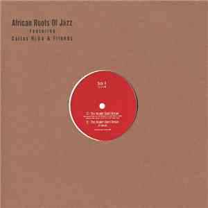 African Roots Of Jazz Featuring Carlos Niño & Friends - Luv N' Haight Edit ...