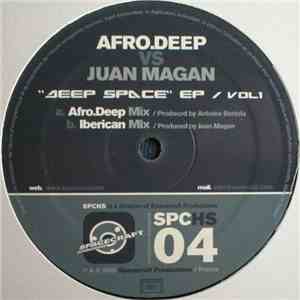 Afro Deep vs. Juan Magan - Deep Space EP Vol 1