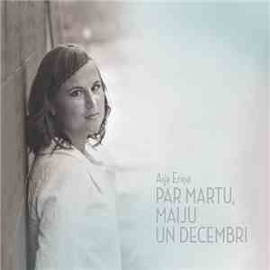 AIJA ERIŅA - Par martu, maiju un decembri