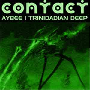 Aybee / Trinidadian Deep - Contact