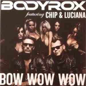 Bodyrox - Bow Wow Wow