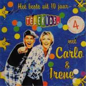 Carlo & Irene - Het Beste Uit 10 Jaar Telekids Met Carlo & Irene