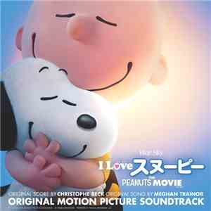 Christophe Beck - The Peanuts Movie (Original Motion Picture Soundtrack)