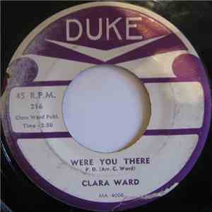 Clara Ward - Were You There / Come On