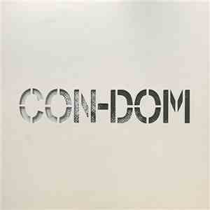 Con-Dom - Dragged Into The Gutter