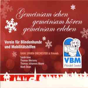 Dani Sparn Orchester & Friends - Gemeinsam Sehen, Gemeinsam Hören, Gemeinsam Erleben