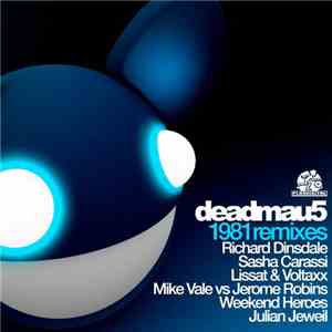 Deadmau5 - 1981 Remixes