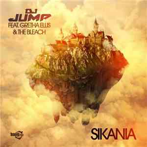 DJ Jump Feat. Gretha Ellis & The Bleach - Sikania