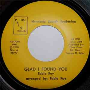 Eddie Ray  - Glad I Found You