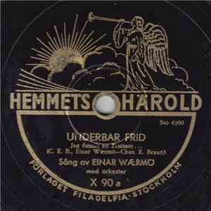 Einar Wærmö - Underbar Frid / Så Älskade Gud Världen