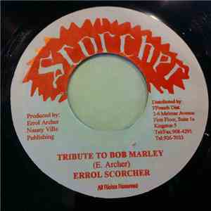 Errol Scorcher - Tribute To Bob Marley