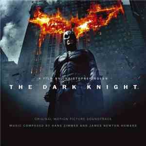 Hans Zimmer And James Newton Howard - The Dark Knight (Original Motion Pict ...