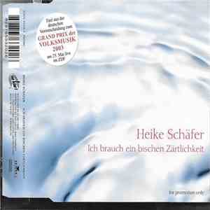Heike Schäfer - Ich Brauch Ein Bischen Zärtlichkeit