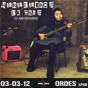 Heredeiros Da Crus - 20 Aniversario