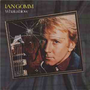 Ian Gomm - What A Blow