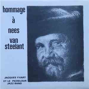 Jacques Yvart, Pichelour Jazz Band - Hommage A Nees Van Steelant