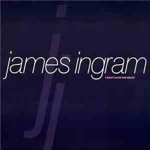 James Ingram - I Don't Have The Heart
