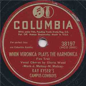 Kay Kyser's Campus Cowboys / Kay Kyser And His Orchestra - When Veronica Pl ...